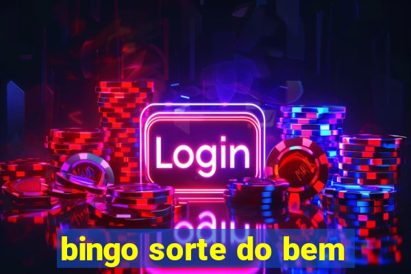 bingo sorte do bem