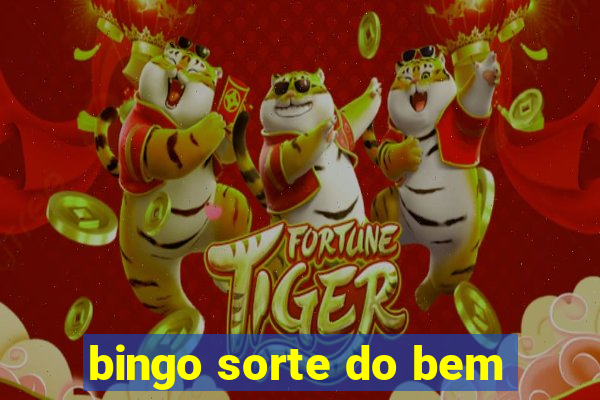 bingo sorte do bem