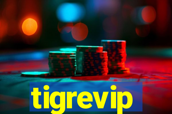 tigrevip