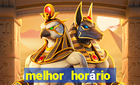 melhor horário para jogar fortune touro hoje