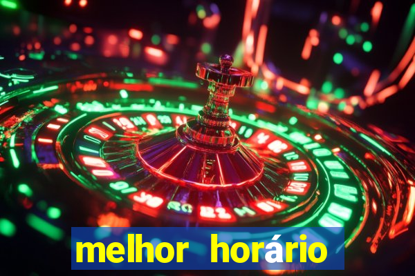 melhor horário para jogar fortune touro hoje