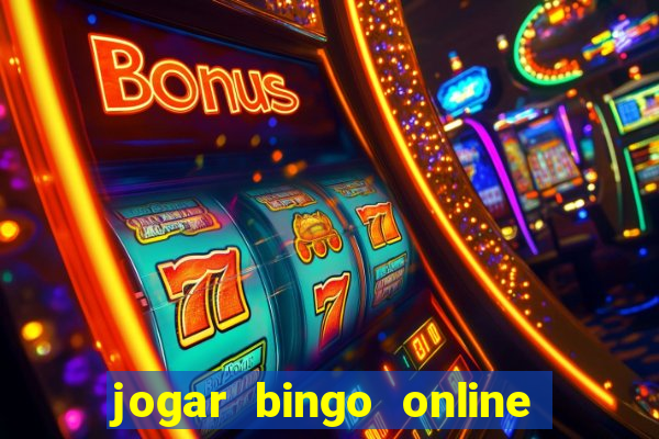 jogar bingo online e ganhar dinheiro