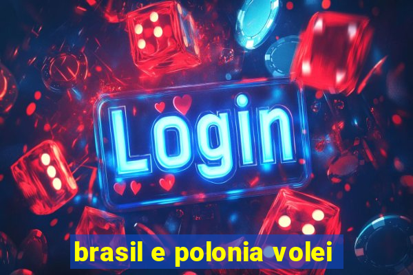 brasil e polonia volei