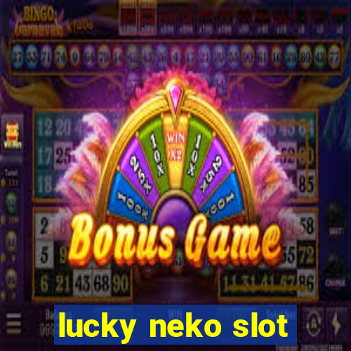 lucky neko slot