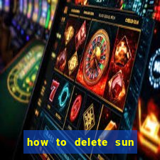 how to delete sun bingo account