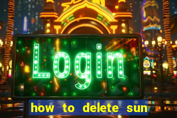 how to delete sun bingo account