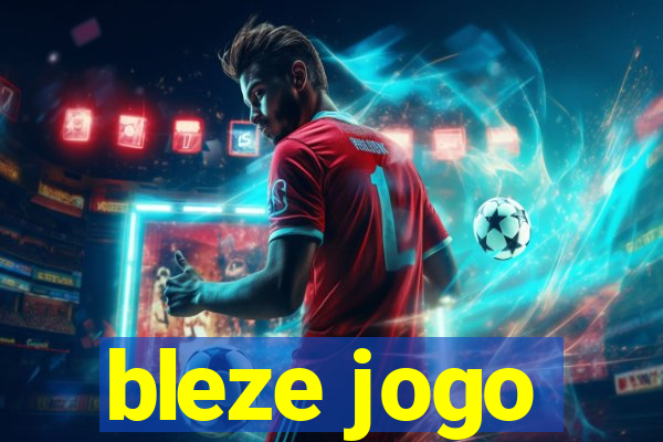 bleze jogo