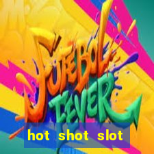 hot shot slot machine app