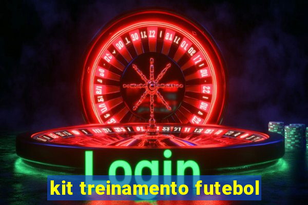 kit treinamento futebol