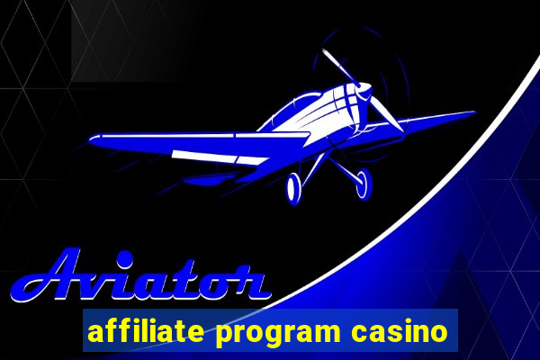 affiliate program casino