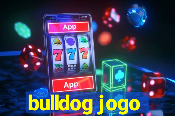 bulldog jogo