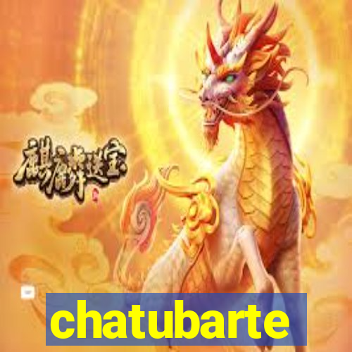 chatubarte