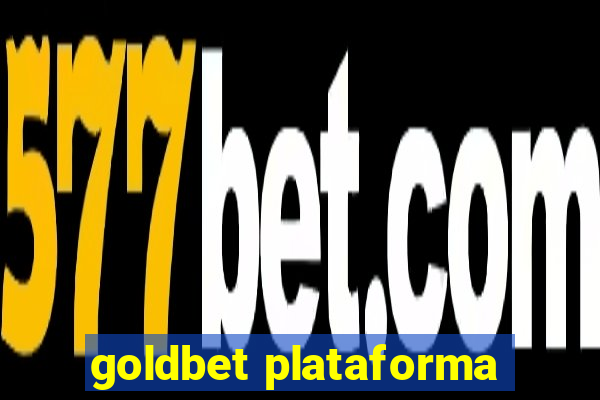 goldbet plataforma