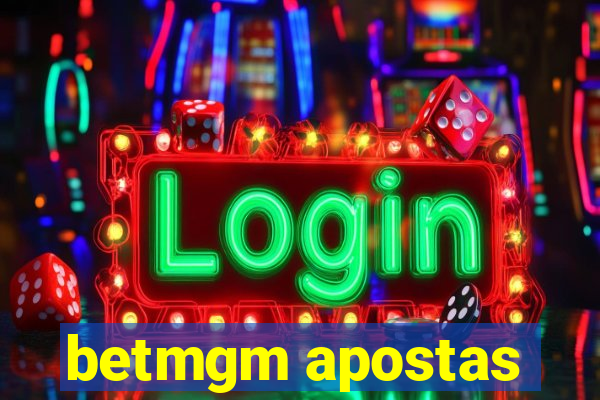 betmgm apostas