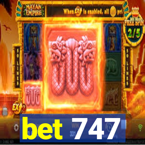 bet 747