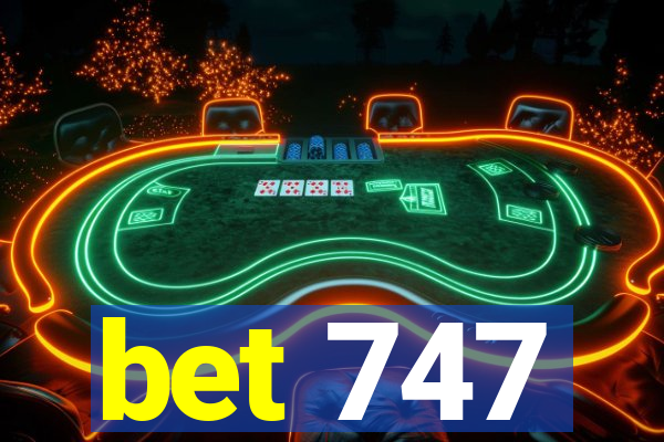 bet 747