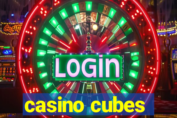 casino cubes