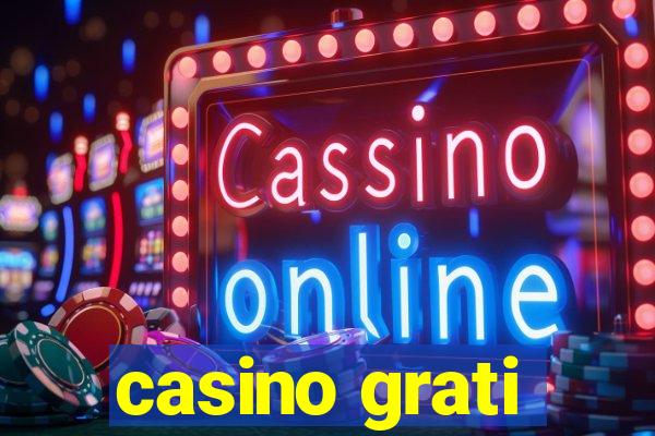 casino grati