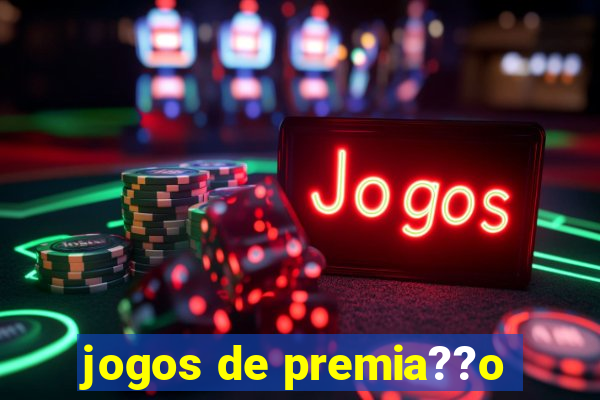 jogos de premia??o