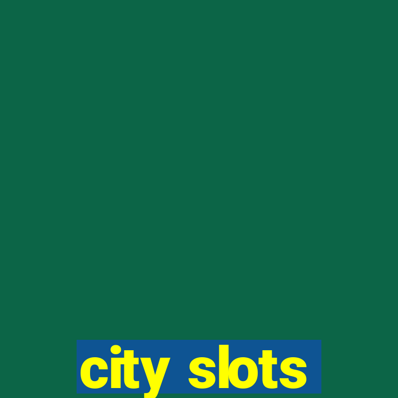 city slots