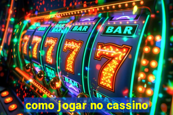 como jogar no cassino