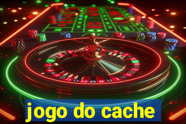 jogo do cache