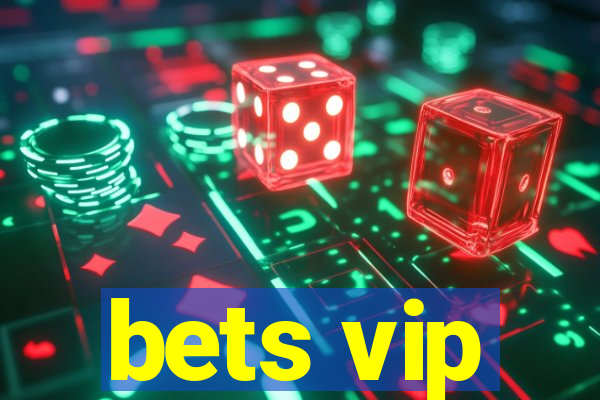 bets vip