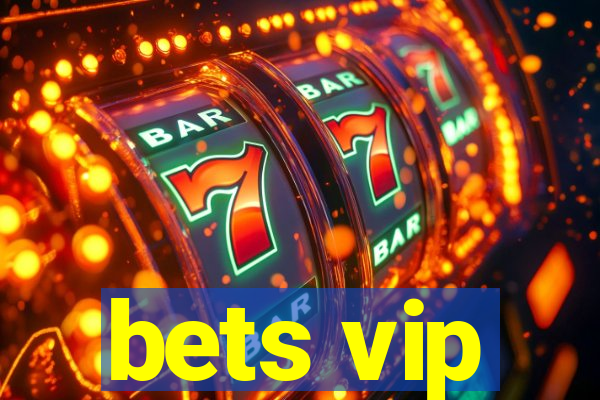 bets vip