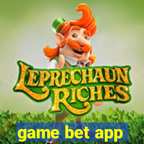 game bet app