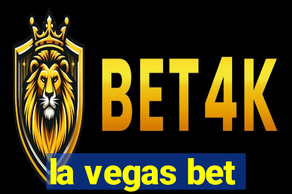 la vegas bet