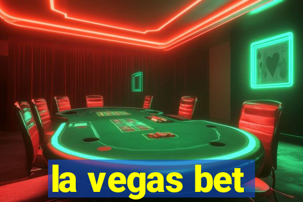 la vegas bet