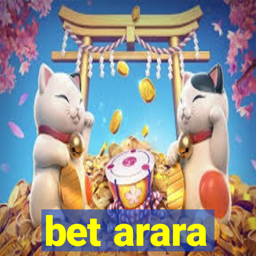 bet arara