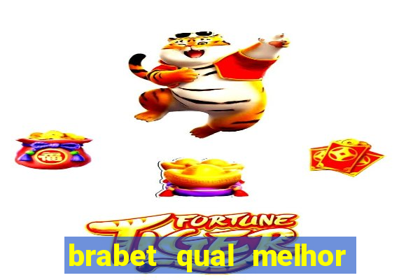 brabet qual melhor jogo para ganhar dinheiro