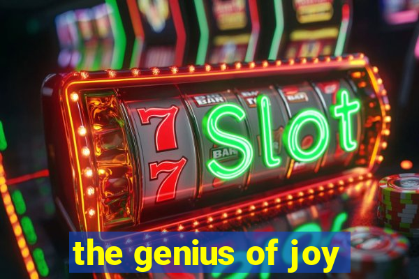 the genius of joy