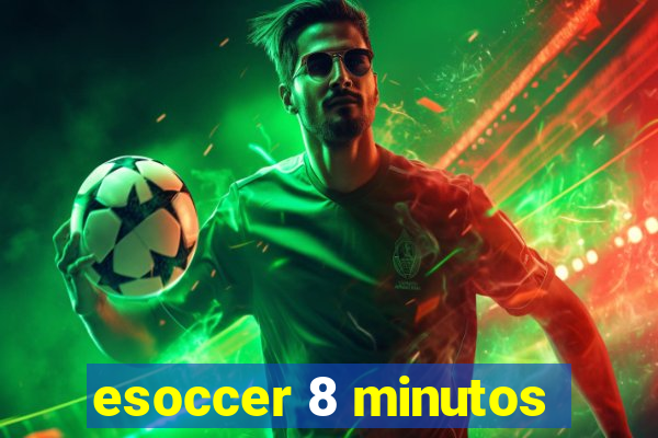 esoccer 8 minutos