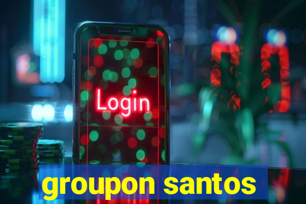 groupon santos