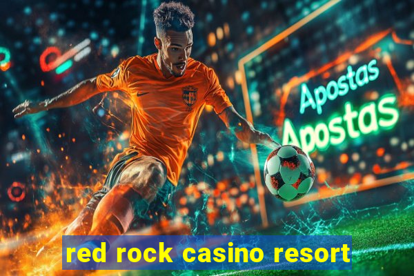 red rock casino resort