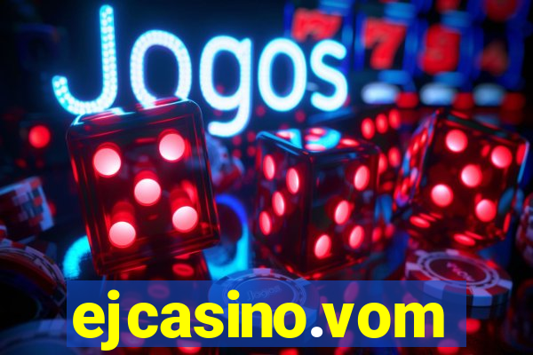 ejcasino.vom