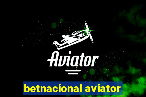 betnacional aviator