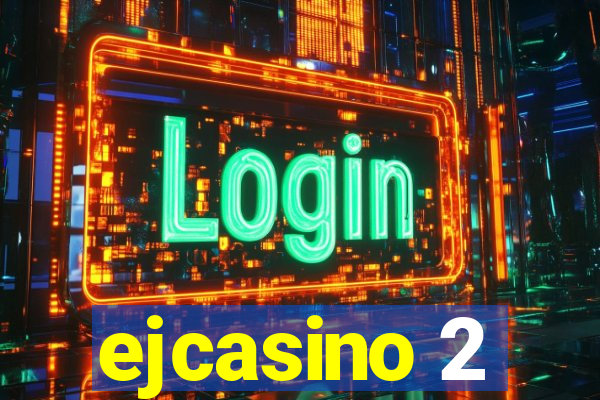 ejcasino 2