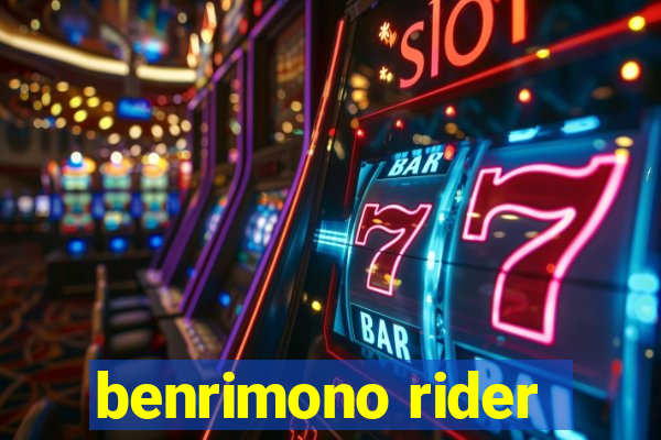 benrimono rider