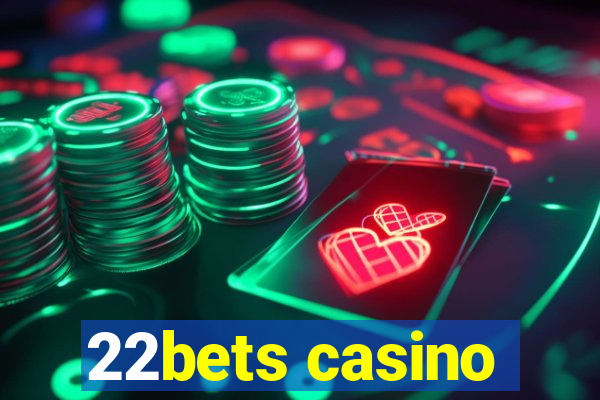 22bets casino