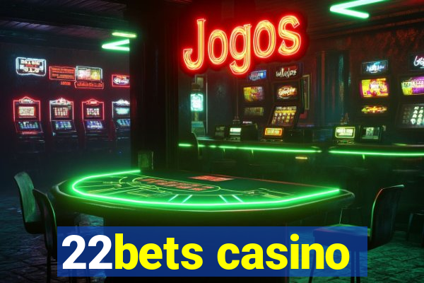 22bets casino