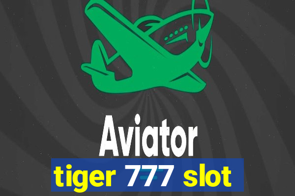 tiger 777 slot