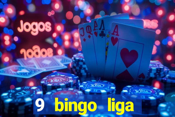 9 bingo liga juje?a de futbol resultados