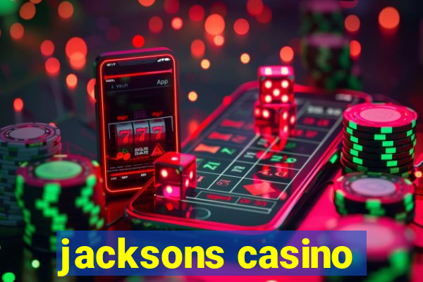 jacksons casino