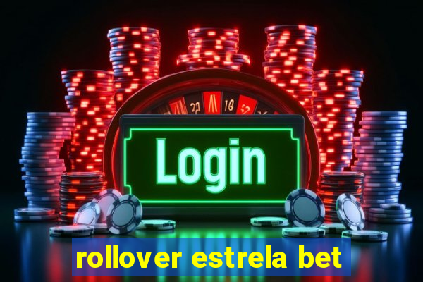 rollover estrela bet