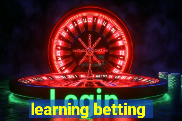 learning betting