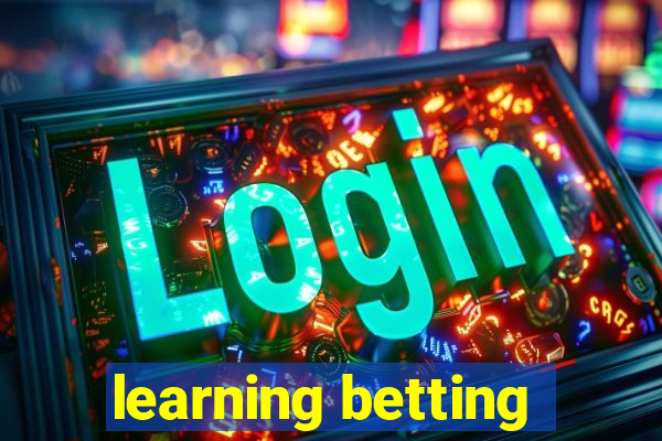 learning betting