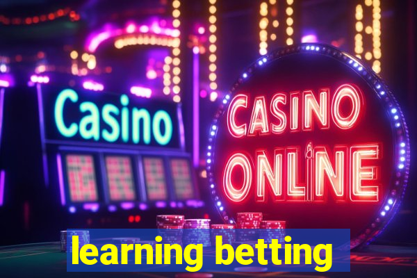 learning betting